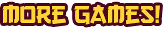 More Games!